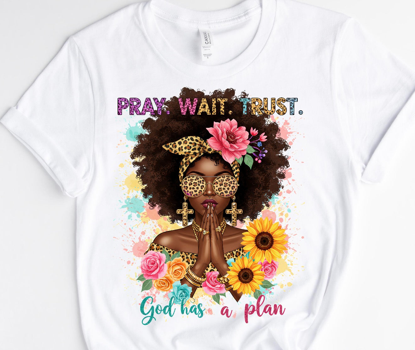 WAIT TRUST FLOWER/ 10” DTF TRANSFER