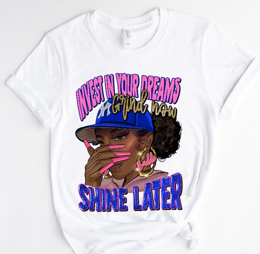 INVEST IN YOUR DREAMS / 10” DTF TRANSFER