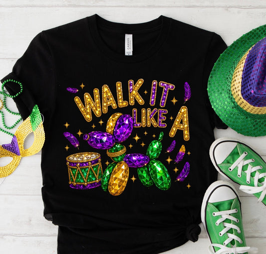 WALK IT LIKE A DOG/ 10” DTF TRANSFER